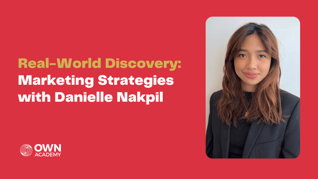 OWN Academy's Real-World Discovery Session About Marketing Strategies with Danielle Nakpil